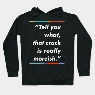 Super Hans Peep Show Quote Design Hoodie